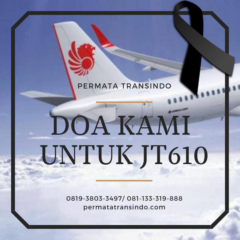 Read more about the article Permata Transindo Berduka Atas Insiden Pesawat Lion Air JT-610