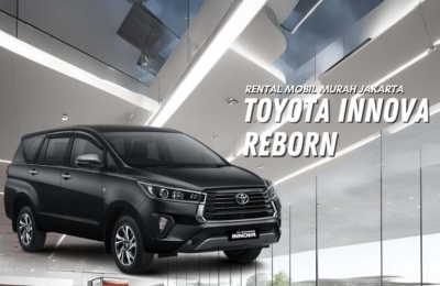 Rental Mobil Toyota Innova Reborn Murah Jakarta