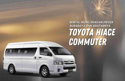 Rental Mobil Toyota Hiace Commuter Surabaya