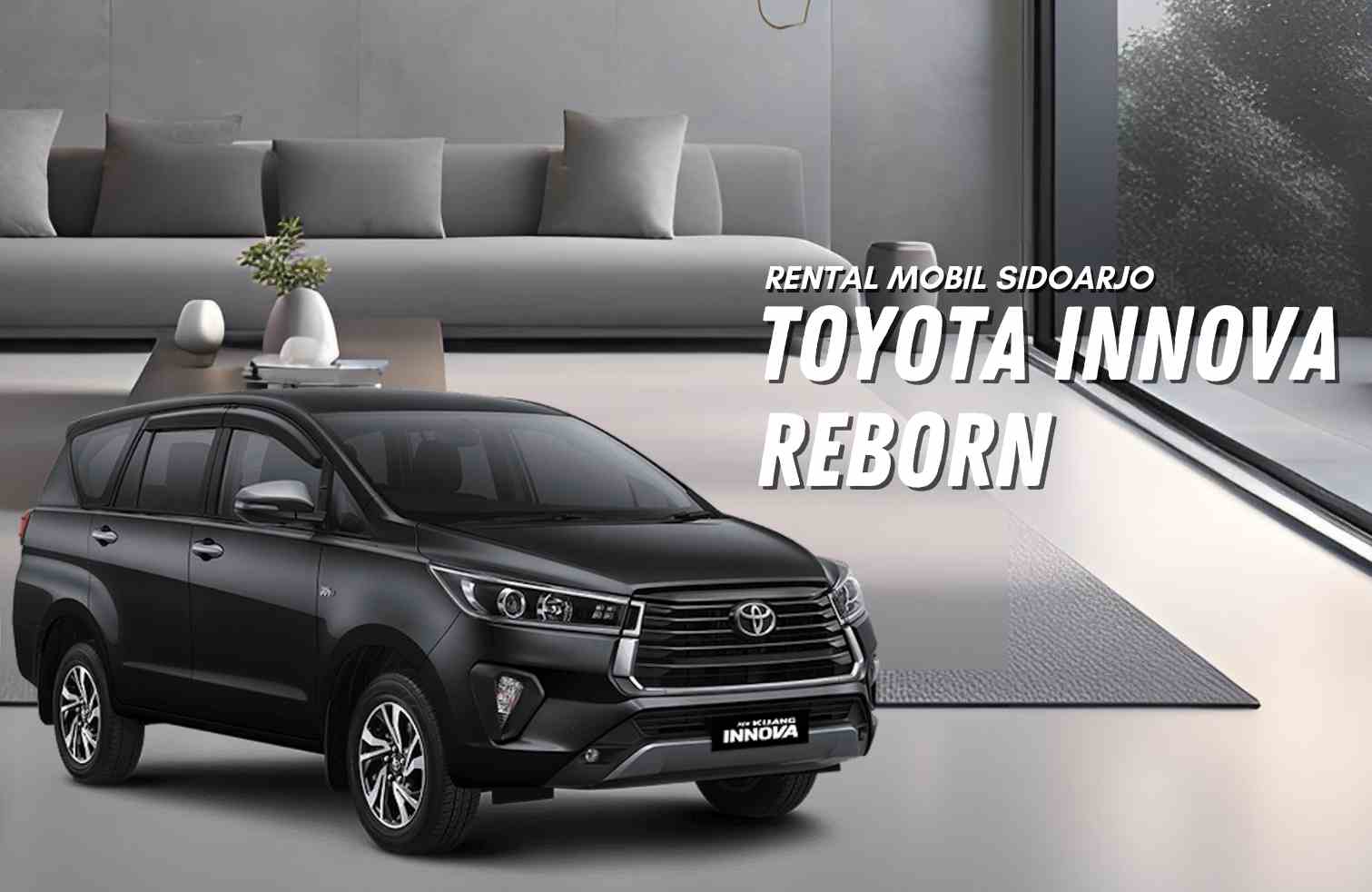 Sewa Mobil Innova Reborn Sidoarjo