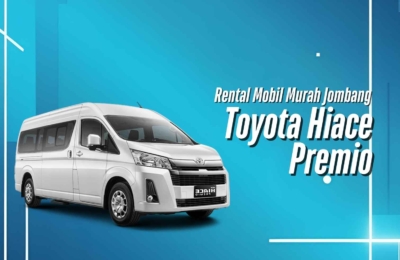 Rental Mobil Toyota Hiace Premio Murah Jombang