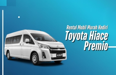 Rental Mobil Toyota Hiace Premio Murah Kediri