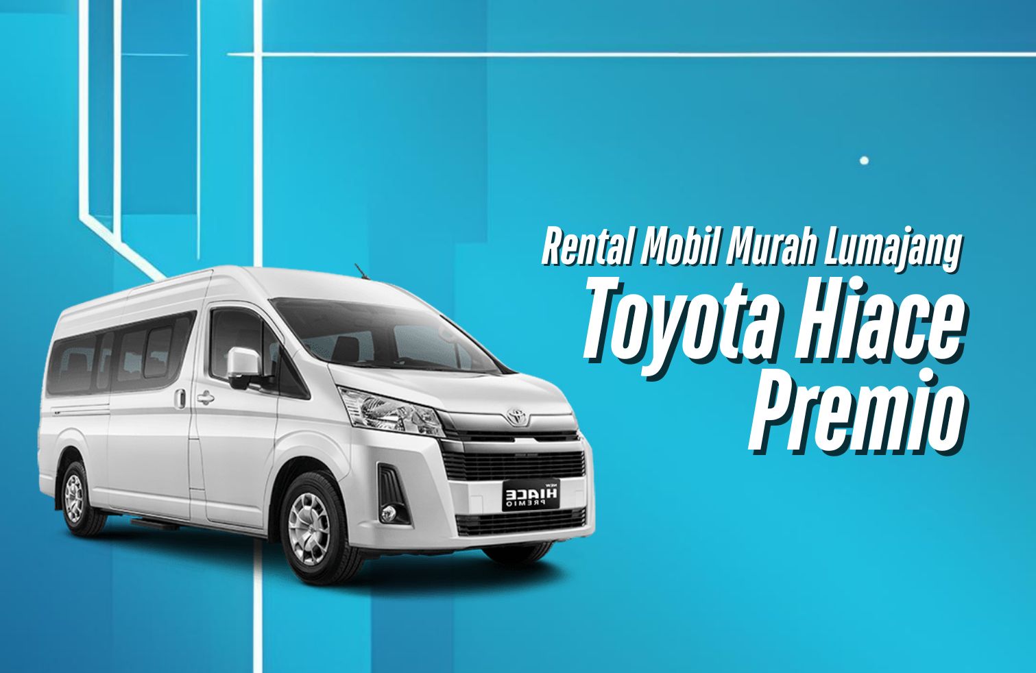 Rental Mobil Toyota Hiace Premio Murah Lumajang